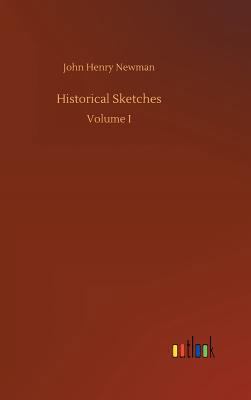 Historical Sketches 3734047056 Book Cover