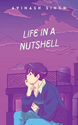 Life in a nutshell: Capturing the essence of li... B0BW8QMGNM Book Cover