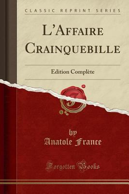 L'Affaire Crainquebille: ?dition Compl?te (Clas... [French] 0365939226 Book Cover