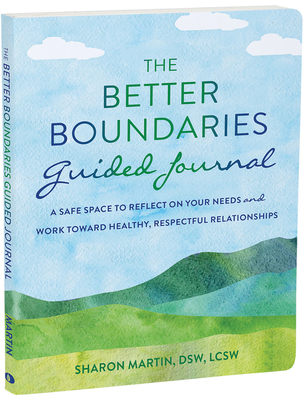 The Better Boundaries Guided Journal: A Safe Sp... 1648482759 Book Cover
