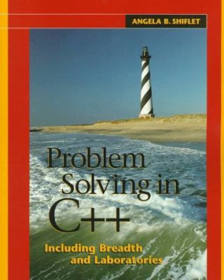 Problem Solving in C++ Including Breadth and La... 0534951392 Book Cover