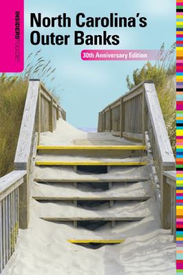 Insiders' Guide to North Carolina's Outer Banks 0762750332 Book Cover