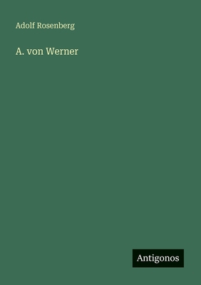 A. von Werner [German] 3563950296 Book Cover