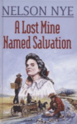 A Lost Mine Named Salvation 1405681713 Book Cover