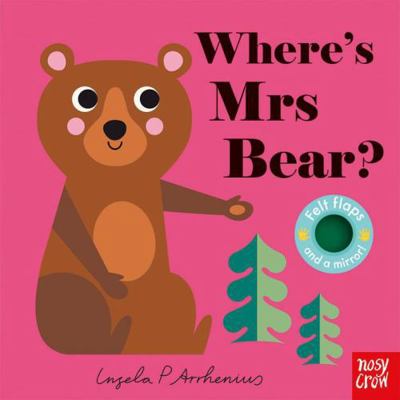 Where's Mrs Bear? (Felt Flaps)            Book Cover