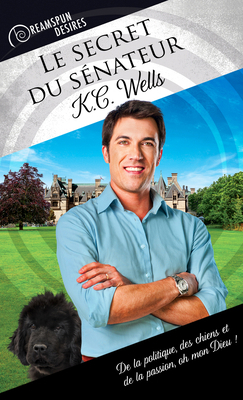 Le secret du sénateur (Dreamspun Desires (Franç... [French] 1640807055 Book Cover
