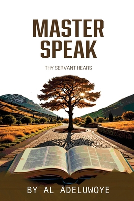 Master Speak: Thy Servant Hears B0FH5X7XFD Book Cover