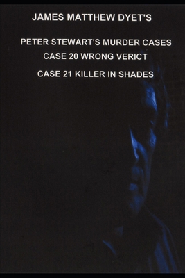 Peter Stewart's Murder Cases: Case 20-Wrong Ver... B0BBYB1ZMG Book Cover