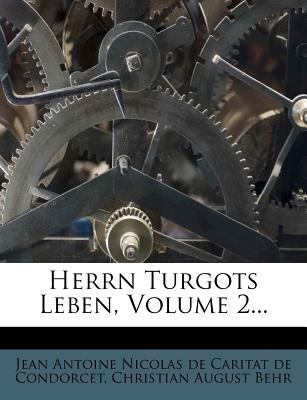 Herrn Turgots Leben. [German] 1272124932 Book Cover