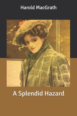 A Splendid Hazard B086PVSG87 Book Cover