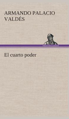 El cuarto poder [Spanish] 3849526968 Book Cover