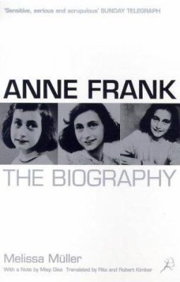 Anne Frank, the Biography 0747545235 Book Cover