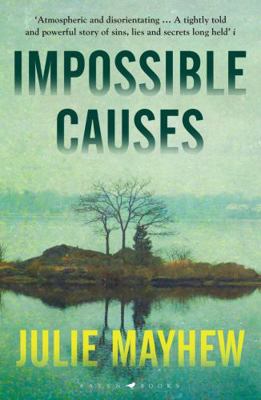 Impossible Causes: Julie Mayhew            Book Cover