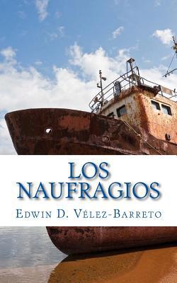 Los Naufragios: Poesia [Spanish] 1535547154 Book Cover