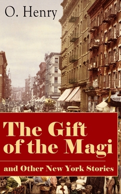 The Gift of the Magi and Other New York Stories... 8026890485 Book Cover