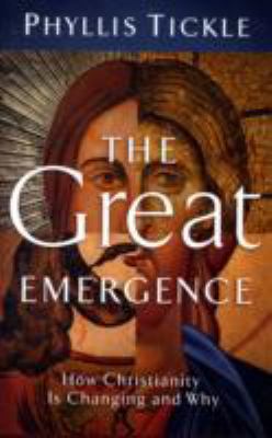 The Great Emergence: How Christianity Is Changi... 0801013135 Book Cover