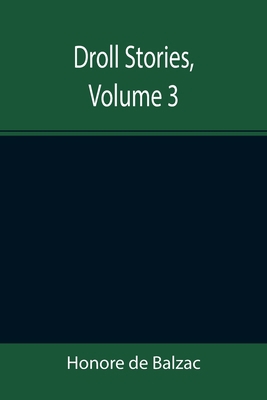 Droll Stories, Volume 3 9355346425 Book Cover