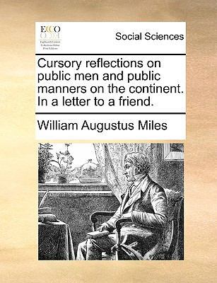 Cursory Reflections on Public Men and Public Ma... 1170013783 Book Cover