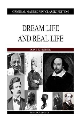 Dream Life And Real Life 1484106539 Book Cover