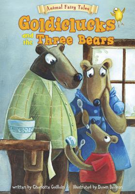 Goldiclucks and the Three Bears 1410950409 Book Cover