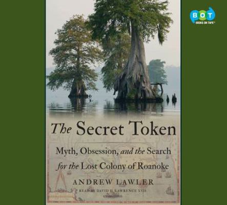 The Secret Token - Myth, Obsession and the Sear... 0525632611 Book Cover