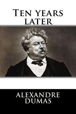 Ten years later 1535472391 Book Cover
