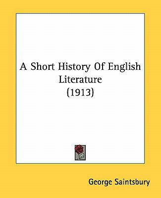 A Short History Of English Literature (1913) 1161730931 Book Cover