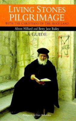 Living Stones Pilgrimage: With the Christians o... 0304704660 Book Cover