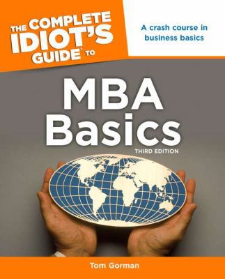 The Complete Idiot's Guide to MBA Basics, 3rd E... 1615640711 Book Cover