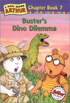 Buster's Dino Dilemma: A Marc Brown Arthur Chap... 0316115592 Book Cover