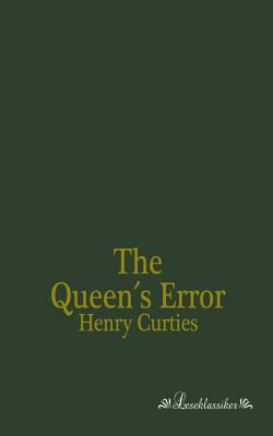The Queen's Error 3955630722 Book Cover