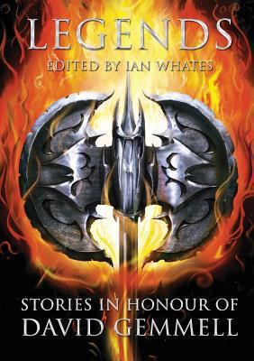 Legends: Stories in Honour of David Gemmell 1907069577 Book Cover