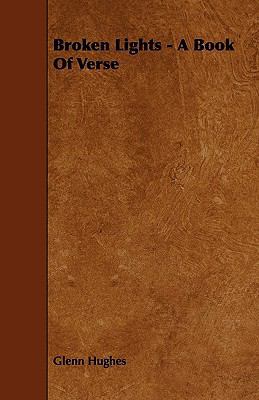 Broken Lights - A Book Of Verse 1444688111 Book Cover