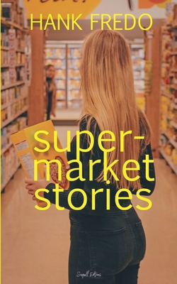 Supermarket Stories            Book Cover