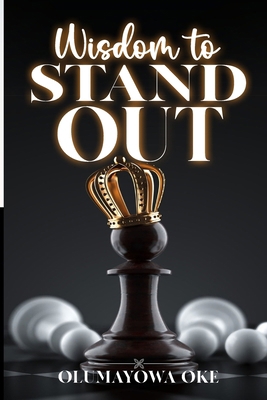 Wisdom to Stand Out B0D7J7P9VD Book Cover