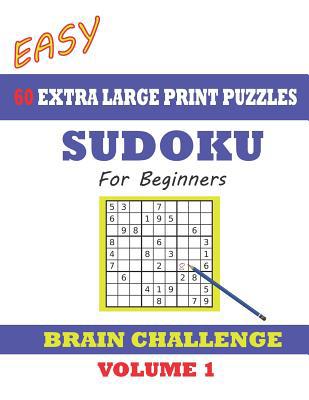 Sudoku for Beginners 60 Easy Extra Large Print ... 1098732707 Book Cover