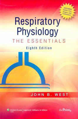 Respiratory Physiology: The Essentials 0781772060 Book Cover