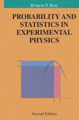 Probability and Statistics in Experimental Physics 0387951636 Book Cover