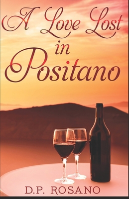 A Love Lost in Positano 1543162126 Book Cover