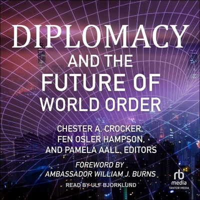 Diplomacy and the Future of World Order B0BYCGB862 Book Cover