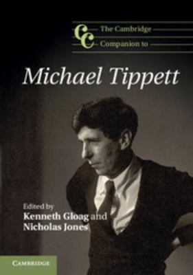 The Cambridge Companion to Michael Tippett 1107606136 Book Cover