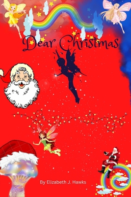 Dear Christmas: Short Christmas stories for kids B0BQ79J8ST Book Cover