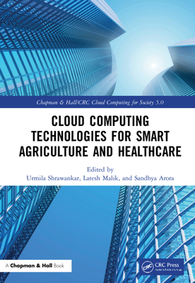 Cloud Computing Technologies for Smart Agricult... 1032068035 Book Cover