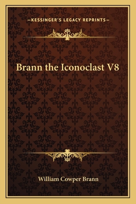 Brann the Iconoclast V8 1162787244 Book Cover