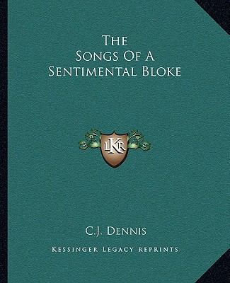 The Songs Of A Sentimental Bloke 1162708646 Book Cover