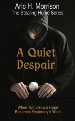 Quiet Despair : When Tomorrow's Hope Becomes Yesterday's Wish