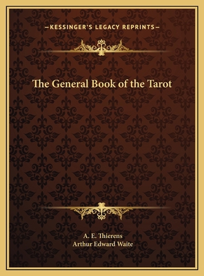 The General Book of the Tarot 1169719171 Book Cover