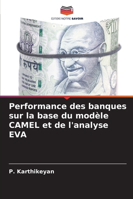 Performance des banques sur la base du modèle C... [French] 6208173108 Book Cover