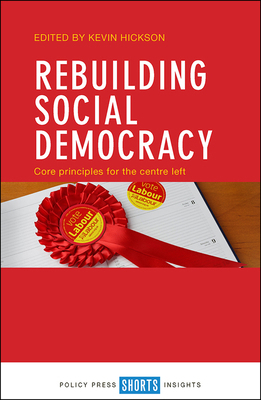 Rebuilding Social Democracy: Core Principles fo... 1447333179 Book Cover
