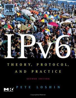IPv6: Theory, Protocol, and Practice, 2nd Edition 1558608109 Book Cover